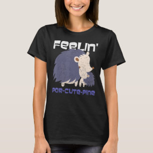 Feelin's por Cute Gräs för en porcupin T Shirt