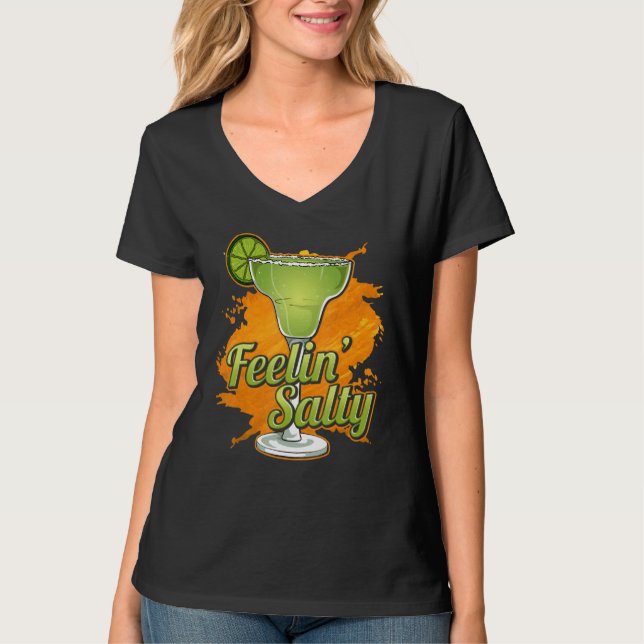 Feelinu2019 Salty Margarita Party Drinking T Shirt (Framsida)