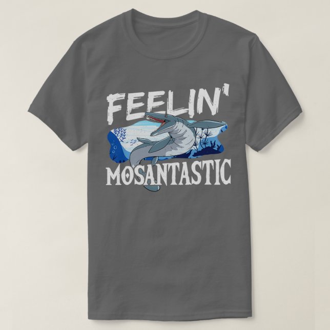 Feelinx27 Mosantastic Mosasaurus PreHistory Mosas T Shirt (Design framsida)