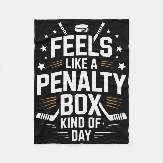 Feels Like A Penalty Box Day Ice Hockey Life  Fleecefilt (Framsidan)