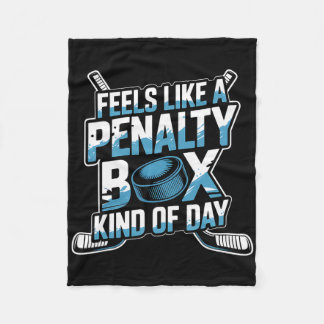 Feels Like A Penalty Box Kind Of Day _43  Fleecefilt