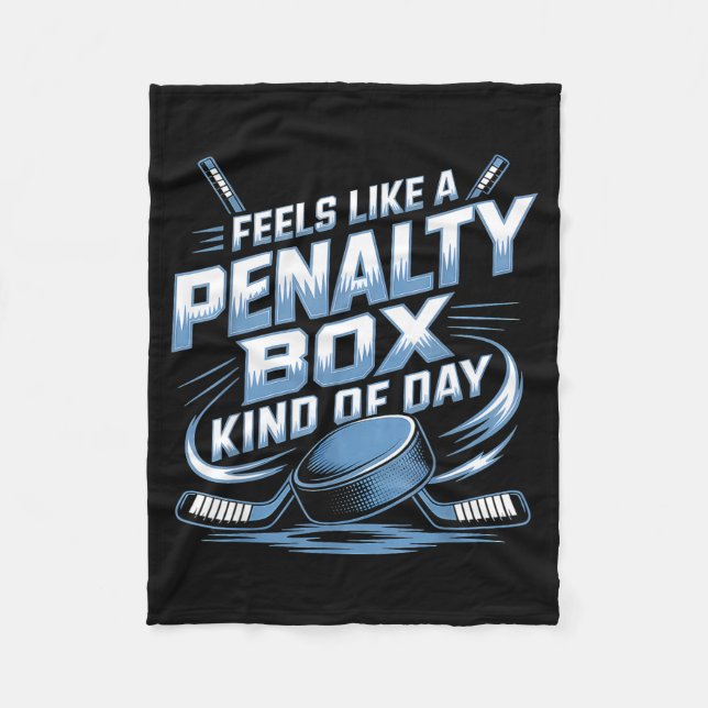 Feels Like A Penalty Box Kind Of Day  Fleecefilt (Framsidan)