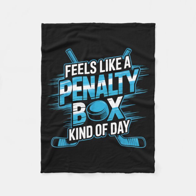 Feels Like A Penalty Box Kind Of Day Funny Hockey  Fleecefilt (Framsidan)