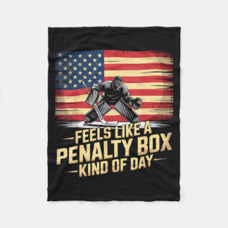 Feels Like A Penalty Box Kind Of Day Funny Hockey  Fleecefilt