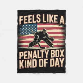 Feels Like A Penalty Box Kind Of Day Funny Hockey  Fleecefilt