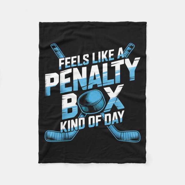 Feels Like A Penalty Box Kind Of Day Funny Hockey  Fleecefilt (Framsidan)