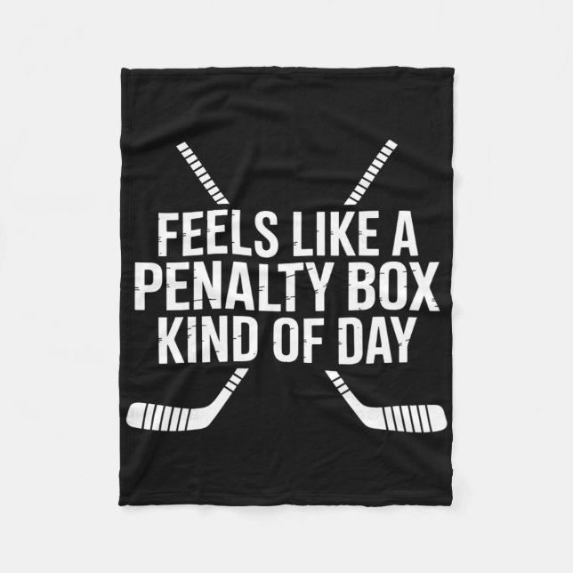 Feels Like A Penalty Box Kind Of Day Funny Hockey  Fleecefilt (Framsidan)