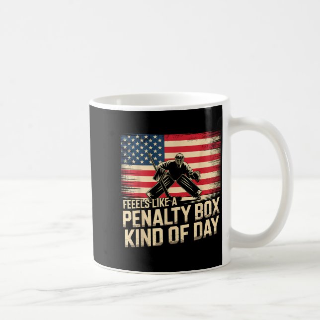 Feels Like A Penalty Box Kind Of Day Funny Hockey  Kaffemugg (Höger)