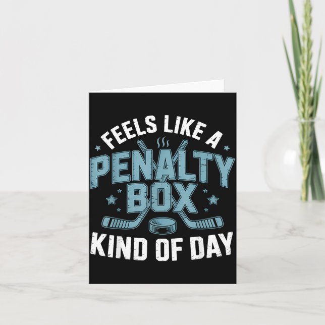 Feels Like A Penalty Box Kind Of Day Funny Hockey  Kort (Framsida)