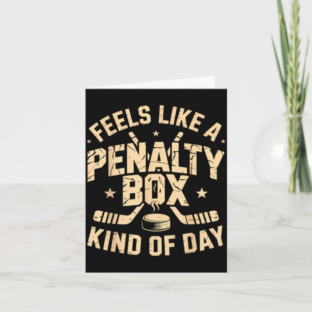 Feels Like A Penalty Box Kind Of Day Funny Hockey  Kort (Framsida)