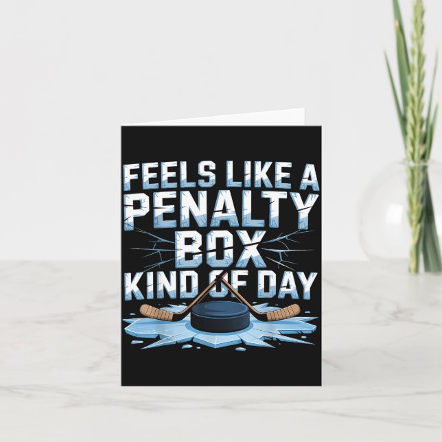 Feels Like A Penalty Box Kind Of Day Funny Hockey  Kort (Framsida)