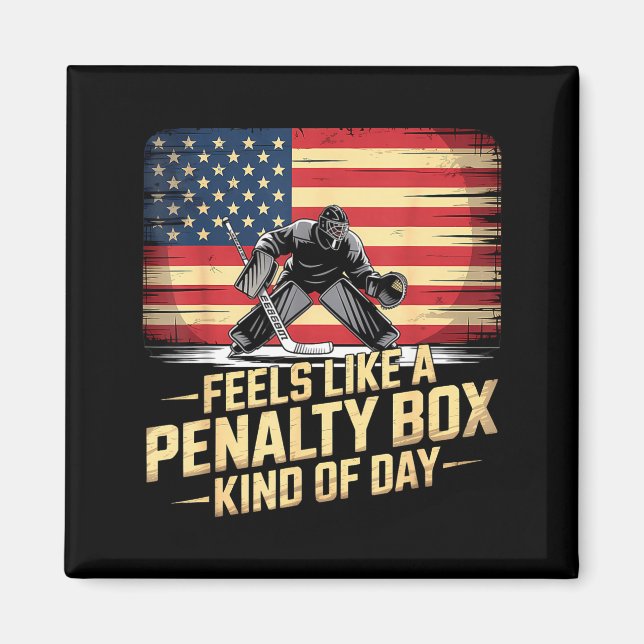 Feels Like A Penalty Box Kind Of Day Funny Hockey  Magnet (Framsidan)