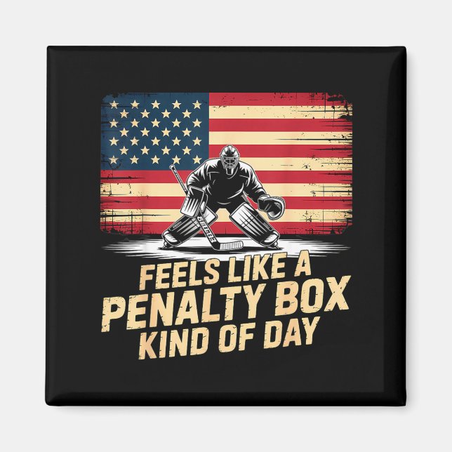 Feels Like A Penalty Box Kind Of Day Funny Hockey  Magnet (Framsidan)