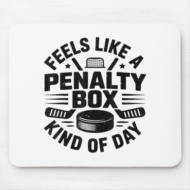 Feels Like A Penalty Box Kind Of Day Funny Hockey  Musmatta (Framsidan)