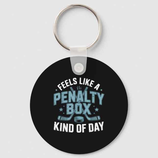 Feels Like A Penalty Box Kind Of Day Funny Hockey  Nyckelring (Framsida)