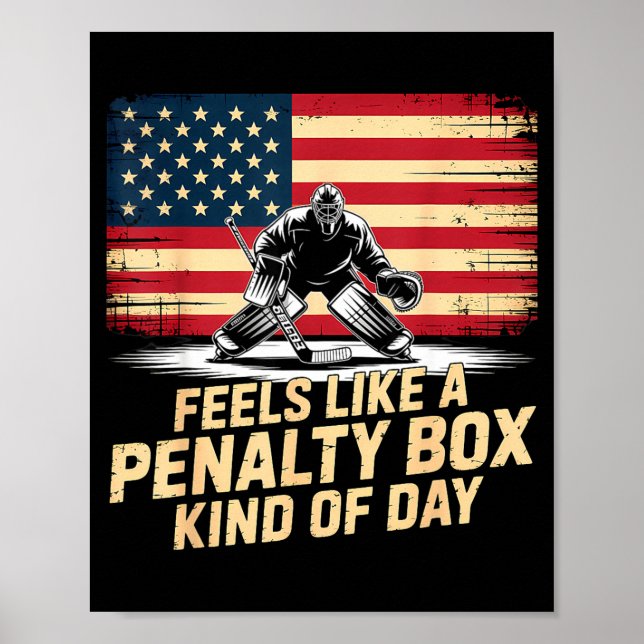 Feels Like A Penalty Box Kind Of Day Funny Hockey  Poster (Framsidan)