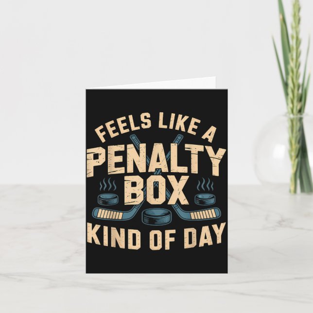 Feels Like A Penalty Box Kind Of Day  Kort (Framsida)