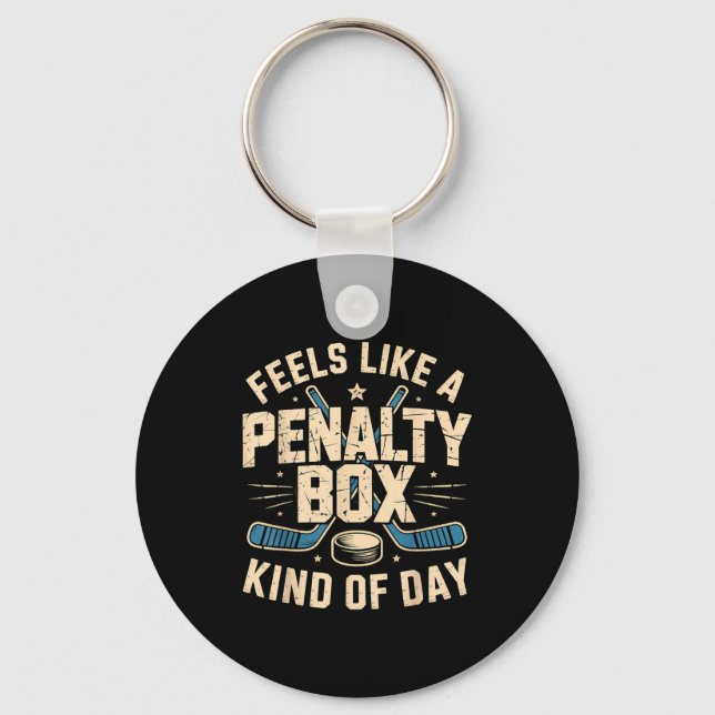 Feels Like A Penalty Box Kind Of Day  Nyckelring (Framsida)