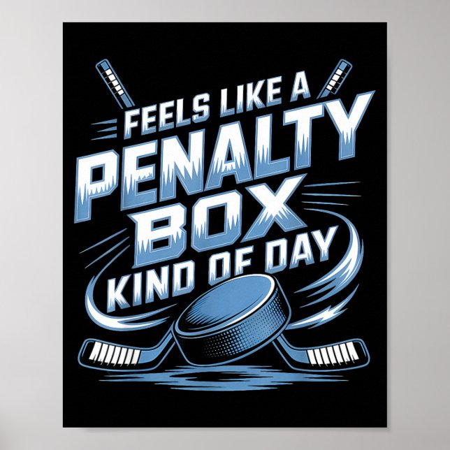 Feels Like A Penalty Box Kind Of Day  Poster (Framsidan)