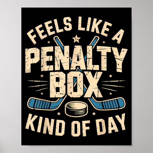Feels Like A Penalty Box Kind Of Day  Poster (Framsidan)