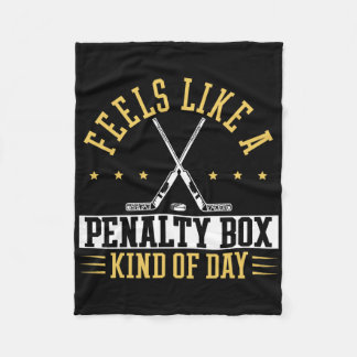 Feels Like A Penalty Box Kind Of Day Shirt  Fleecefilt