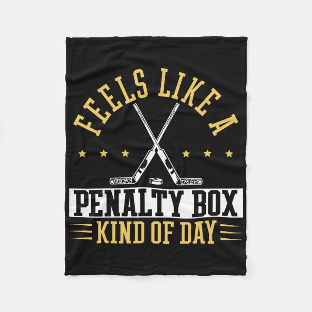 Feels Like A Penalty Box Kind Of Day Shirt  Fleecefilt (Framsidan)