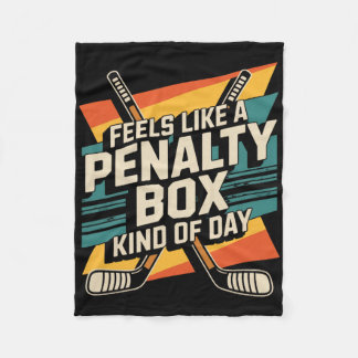 Feels Like A Penalty Hockey Player Team Hockey Lov Fleecefilt