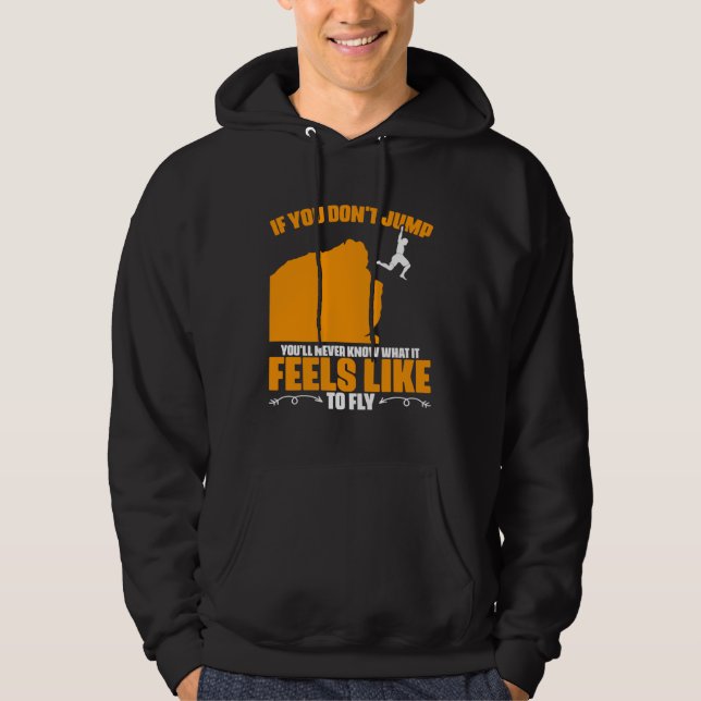 Feels To Fly Cliff Diving Extreme Jumping Cliff Di Hoodie (Framsida)