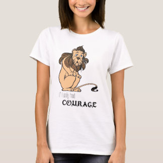Fegt lejont: "Om jag hade endast kurage ", Tee Shirt