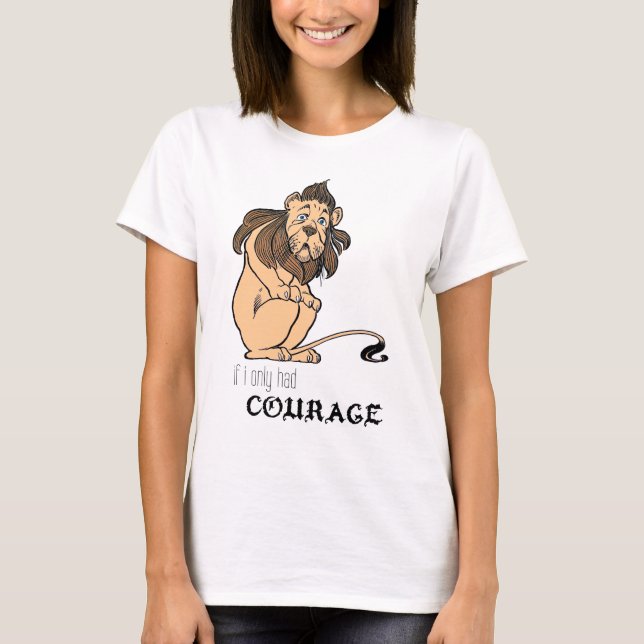 Fegt lejont: "Om jag hade endast kurage ", Tee Shirt (Framsida)