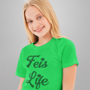 Feis Life Irish Dancer T Shirt