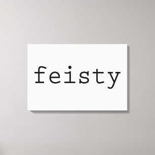 Feisty Canvastryck
