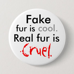 Fejka päls är, kallt., verklig päls är, Cruel. Knapp