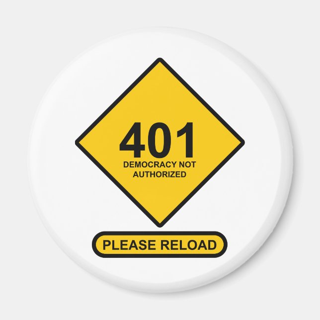 Fel 401: Demokrati ej auktoriserad Magnet (Framsidan)