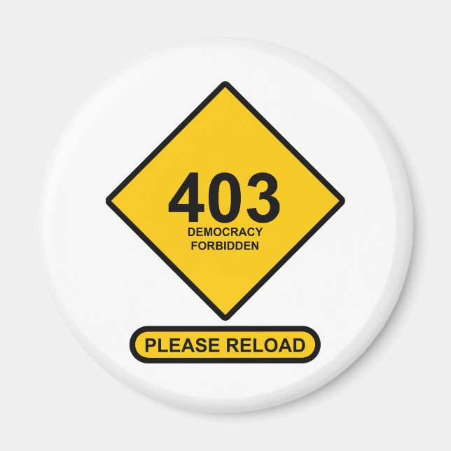 Fel 403: Demokrati förbjuden Magnet (Framsidan)