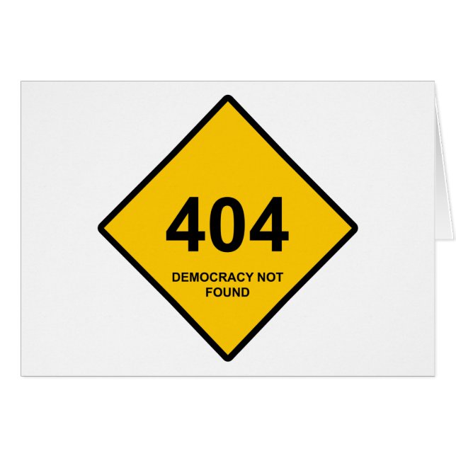 Fel 404: Demokrati hittades inte Hälsningskort (Framsidan Horizontal)