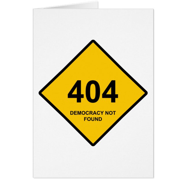 Fel 404: Demokrati hittades inte Hälsningskort (Framsidan)