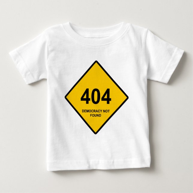 Fel 404: Demokrati hittades inte T-shirt (Framsida)