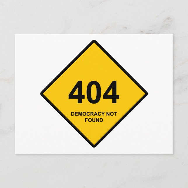 Fel 404: Demokrati hittades inte Vykort (Framsida)