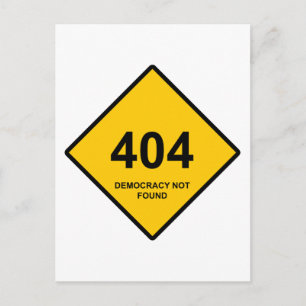 Fel 404: Demokrati hittades inte Vykort