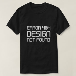 Fel 404 Design Hittades Inte T Shirt