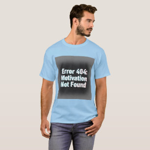 Fel 404 Det gick inte att hitta flyttningen - Edgy T Shirt