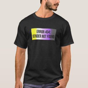 Fel 404 Det gick inte att hitta icke-binär Flagga T Shirt