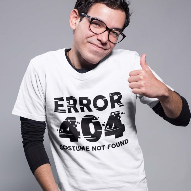 Fel 404 Det gick inte att hitta kostnadsbilden T Shirt (error 404 shirt)