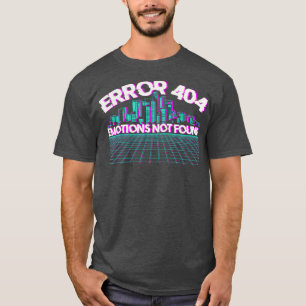 Fel 404 Känslor hittades inte Skyline Vaporwave T Shirt