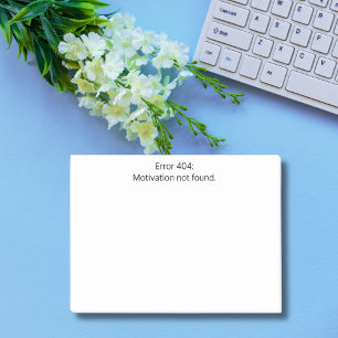 Fel 404: Motivation hittades inte,Rolligt,Anpassad Post-it Block