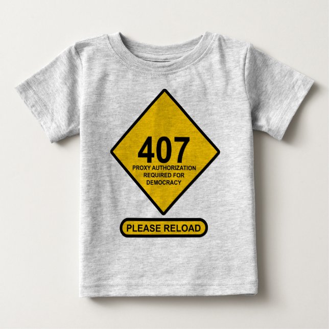 Fel 407: Demokratisk proxyautentisering krävs T Shirt (Framsida)