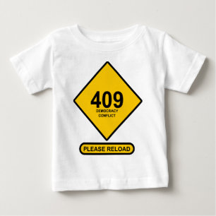 Fel 409: Demokratikonflikt T Shirt