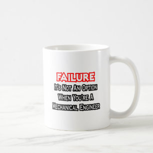 Fel... Inte ett alternativ... Mekaniskt Ingenjör Kaffemugg