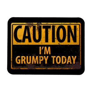 FEL: Jag är grumpy Today - Rusty Metall Danger-sky Magnet